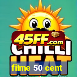 filme 50 cent